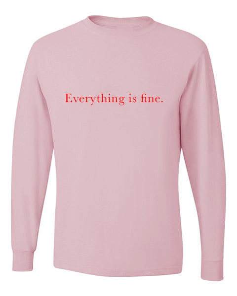Everything is fine logo Apparel-Choose your shirt & color
