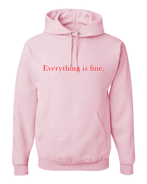 Everything is fine logo Apparel-Choose your shirt & color