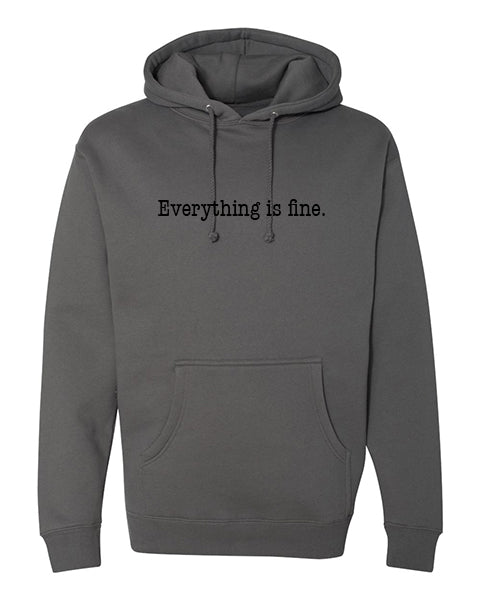 Everything is fine logo Apparel-Choose your shirt & color