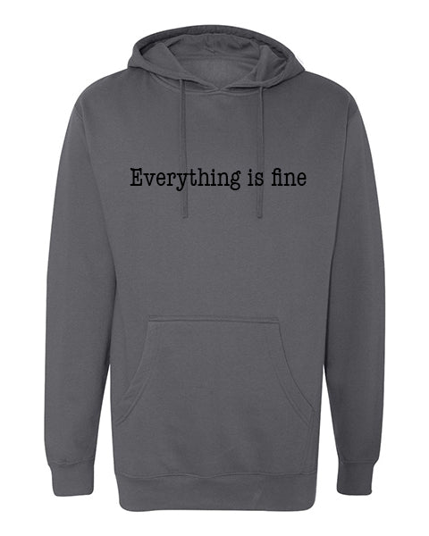 Everything is fine logo Apparel-Choose your shirt & color