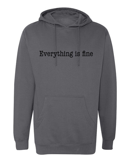 Everything is fine logo Apparel-Choose your shirt & color