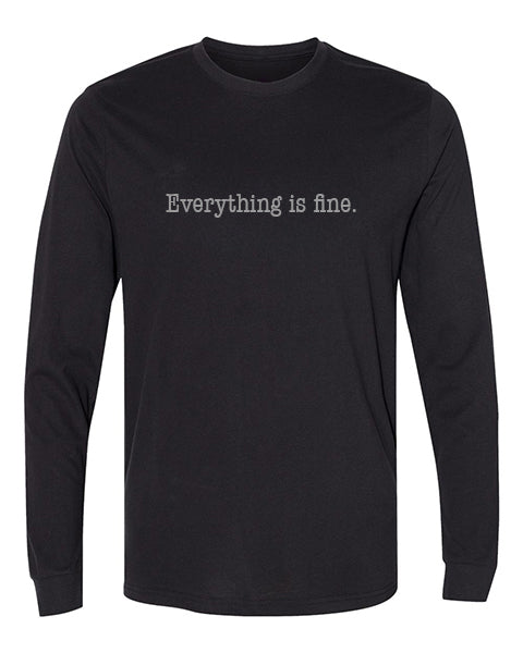 Everything is fine logo Apparel-Choose your shirt & color