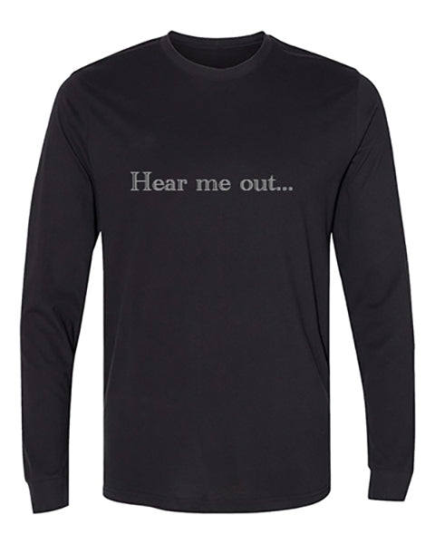 Hear Me Out Apparel-Choose your shirt & color